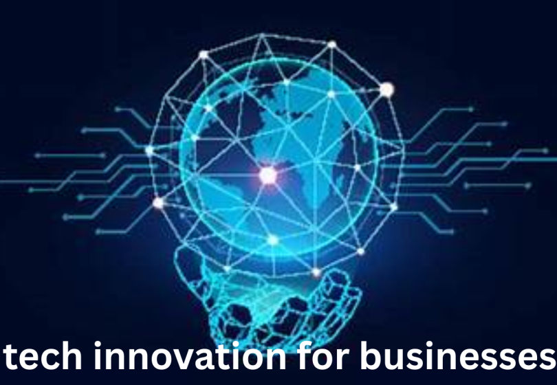 tech innovation for businesses